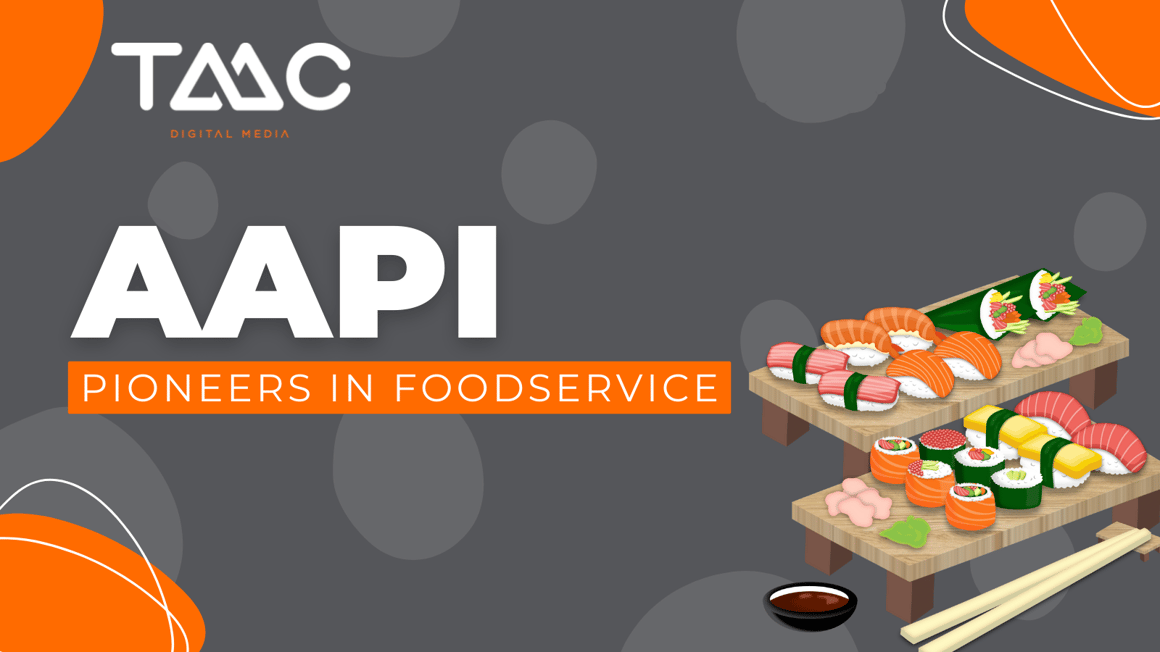 AAPIpioneers in foodservice tmc blog hero img