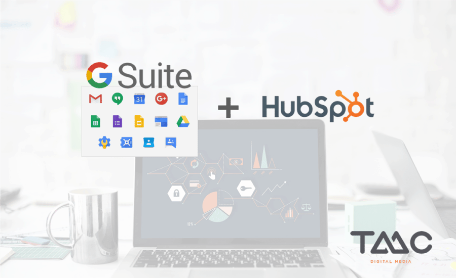 G Suite and HubSpot - TMC Digital Media G Suite and HubSpot - TMC Digital Media