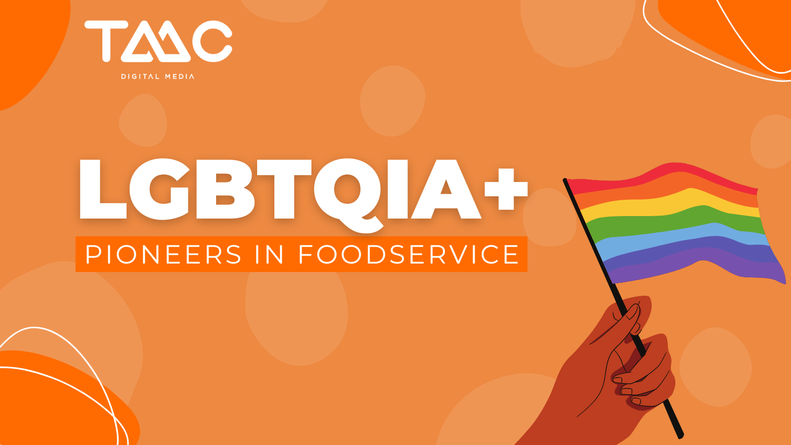 lgbtqia+ pioneers in foodservice tmc blog hero